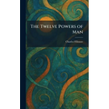 The Twelve Powers of Man - Hardcover