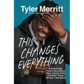 This Changes Everything: A Surprisingly Funny Story about Race, Cancer, Faith, and Other Things We Don't Talk about - Paperback