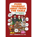 Push Yourself Away from the Table: A Physician's Guide to Weight Loss - Hardcover