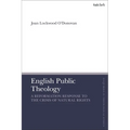 English Public Theology: A Reformation Response to the Crisis of Natural Rights - Paperback