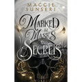 Marked by Masks and Secrets - Paperback