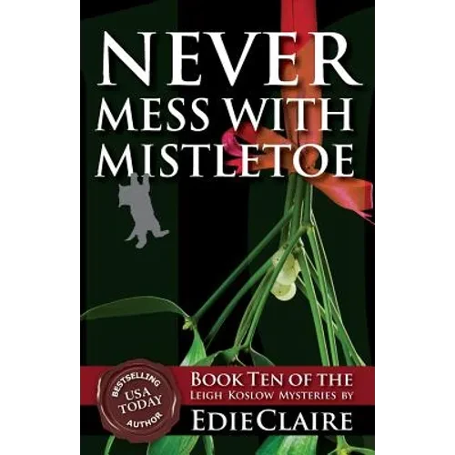 Never Mess with Mistletoe - Paperback