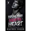 Break Your Pucking Heart