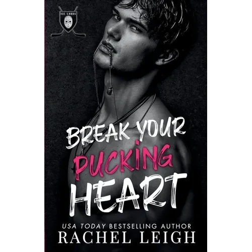 Break Your Pucking Heart