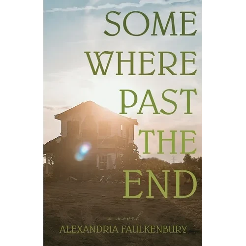Somewhere Past The End - Paperback