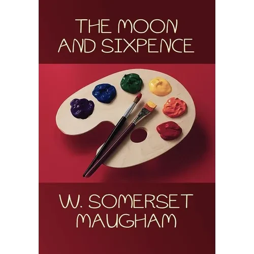 The Moon and Sixpence - Hardcover