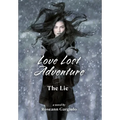 Love Lost Adventure: The Lie - Hardcover