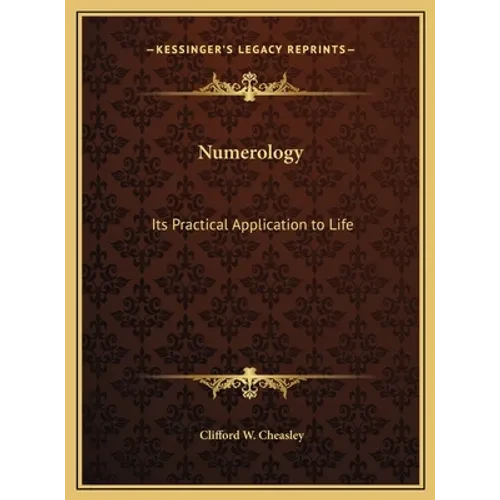 Numerology: Its Practical Application to Life - Hardcover