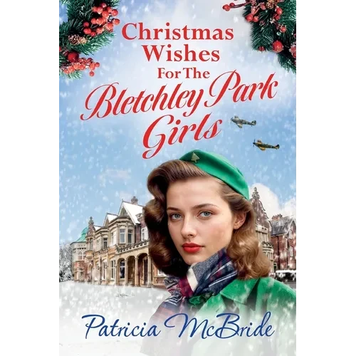 Christmas Wishes for the Bletchley Park Girls - Paperback