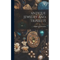 Antique Jewelry and Trinkets - Hardcover