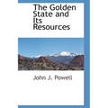The Golden State and Its Resources - Paperback