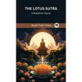 The Lotus Sutra: A Buddhist Classic (From Bodhi Path Press) - Hardcover