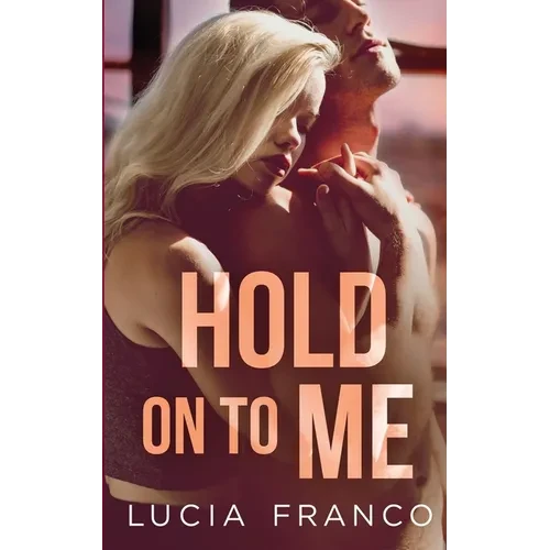 Hold On to Me - Paperback