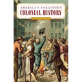 America's Forgotten Colonial History - Hardcover