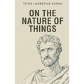 On the Nature of Things - Paperback