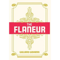 The Flaneur - Hardcover