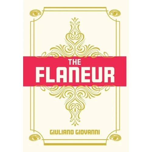 The Flaneur - Hardcover