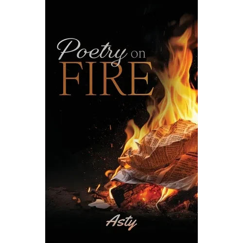 Poetry on Fire - Hardcover