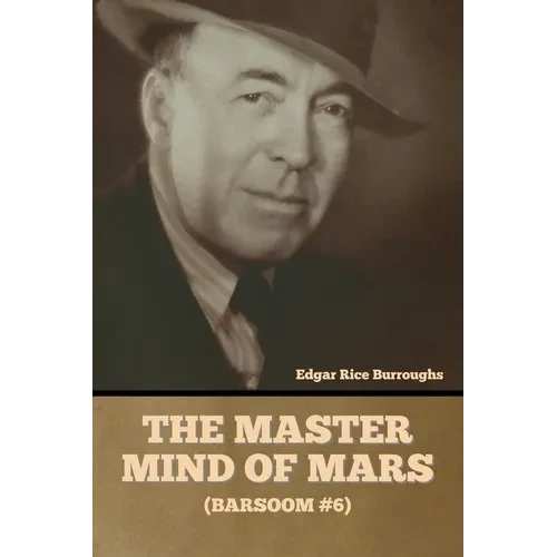 The Master Mind of Mars (Barsoom #6) - Paperback