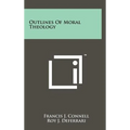 Outlines of Moral Theology - Hardcover
