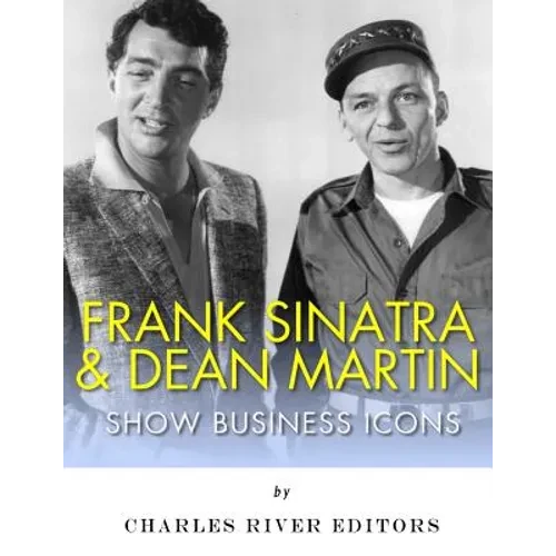 Frank Sinatra & Dean Martin: Show Business Icons - Paperback