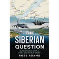 The Siberian Question: A Hammurabi Code Novel - Paperback