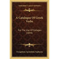A Catalogue Of Greek Verbs: For The Use Of Colleges (1844) - Paperback