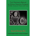 Toni Morrison's Beloved as African-American Scripture & Other Articles on History and Canon - Paperback