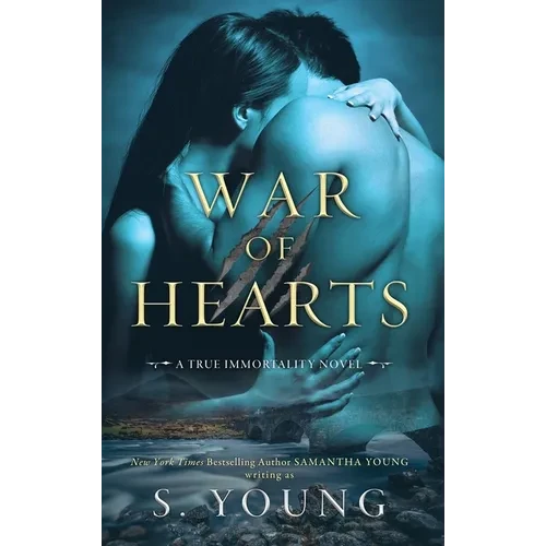 War of Hearts: A True Immortality Novel - Hardcover