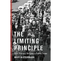 The Limiting Principle: How Privacy Became a Public Issue - Paperback
