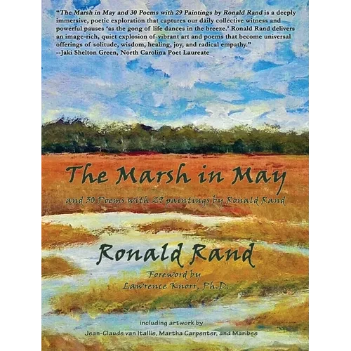 The Marsh in May: and 30 Poems with 29 Paintings by Ronald Rand - Hardcover