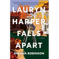 Lauryn Harper Falls Apart - Library Binding