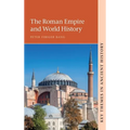 The Roman Empire and World History - Hardcover