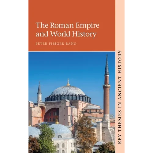 The Roman Empire and World History - Hardcover