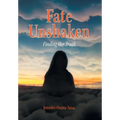 Fate Unshaken: Finding Her Truth - Hardcover