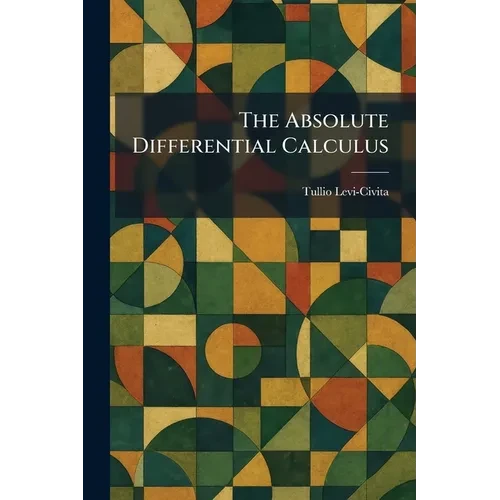 The Absolute Differential Calculus - Paperback
