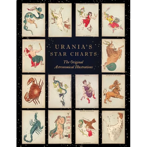Urania's Star Charts: The Original Astronomical Illustrations - Paperback