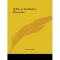 Q.B.L. or the Bride's Reception - Paperback