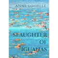A Slaughter of Iguanas - Hardcover
