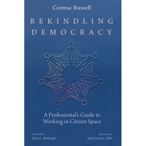 Rekindling Democracy - Hardcover
