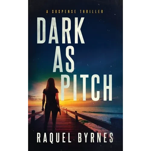Dark as Pitch - Hardcover