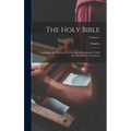 The Holy Bible: Containing the Old and New Covenant, Commonly Called the Old and New Testament; Volume 4 - Hardcover