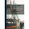 The Frontier in American History - Paperback