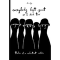 Everyone Kept Quiet So I Did Too: Tales of a Reluctant Soldier - Hardcover