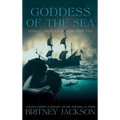 Goddess of the Sea - Hardcover