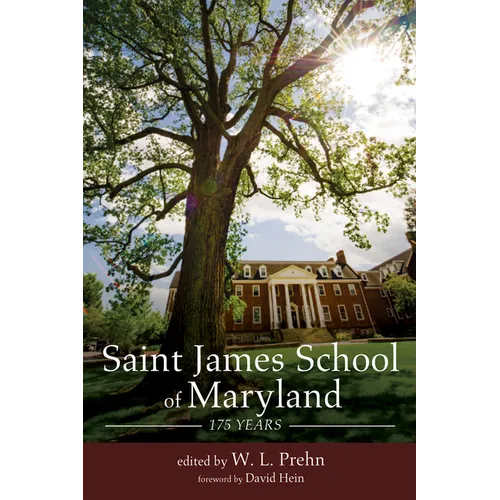 Saint James School of Maryland : 175 ans - Broché