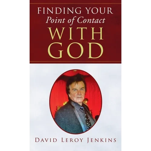 Finding Your Point of Contact With God - Hardcover
