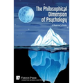 The Philosophical Dimension of Psychology: A Beginner's Guide - Paperback