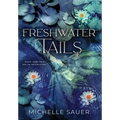 Freshwater Tails - Hardcover