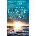 Experience the Power of His Presence: Embracing the Peace, Promise, and Power of God's Nearness - Hardcover